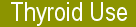 Thyroid Use for Fibrocystic breast disease